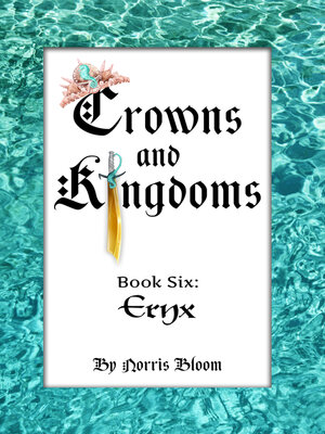 cover image of Crowns and Kingdoms: Book Six: Eryx